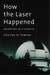 How the Laser Happened