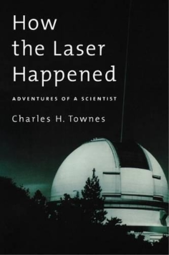 How the Laser Happened
