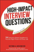 HIGH-IMPACT INTERVIEW QUESTIONS