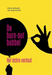 De burn-out bubbel