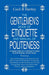 The Gentlemen's Book of Etiquette and Manual of Politeness