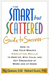 The Smart but Scattered Guide to Success