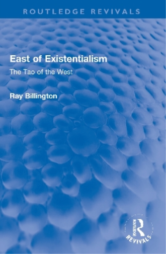 East of Existentialism