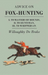 Advice On Fox-Hunting - I. To Masters Of Hounds, II. To Huntsman, III. To Whippers-In