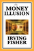The Money Illusion