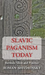 Slavic Paganism Today