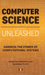 Computer Science Unleashed