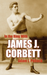 In the Ring With James J. Corbett