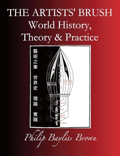 The Artists` Brush: World history, Theory & Practice