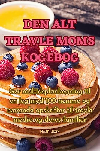 Den Alt Travle Moms Kogebog