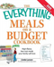 The "Everything" Meals on a Budget Cookbook