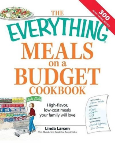 The "Everything" Meals on a Budget Cookbook