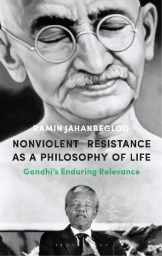 Nonviolent Resistance as a Philosophy of Life