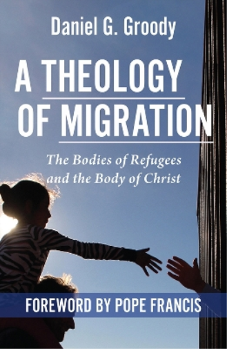 A Theology of Migration: