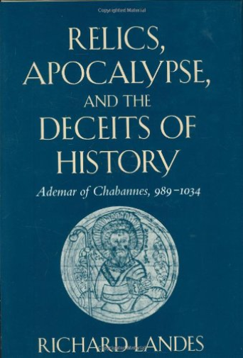 Relics, Apocalypse, and the Deceits of History