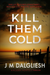 Kill Them Cold