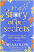 The Story of Our Secrets