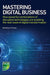 Mastering Digital Business