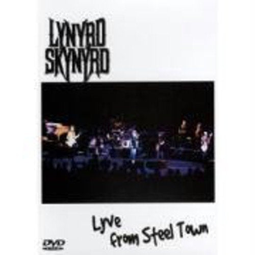 Lynyrd Skynyrd - Live From Steel Town