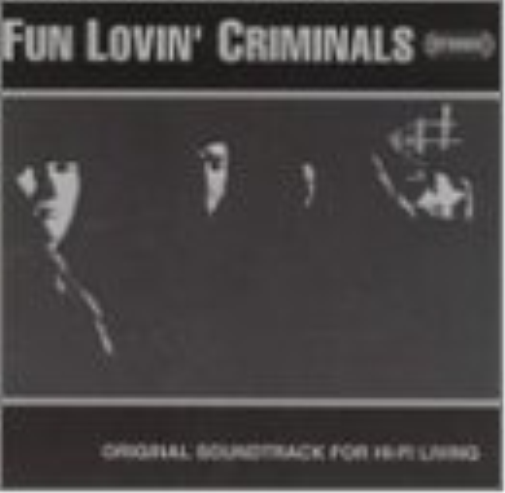 Fun Lovin' Criminals