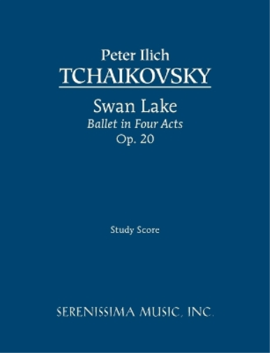 Swan Lake, Ballet in Four Acts, Op.20