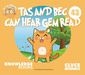 Tas and Bec Can Hear Gem Read