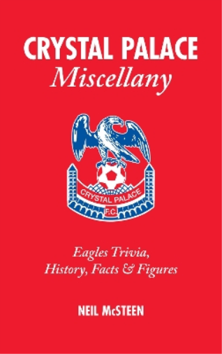 Crystal Palace Miscellany