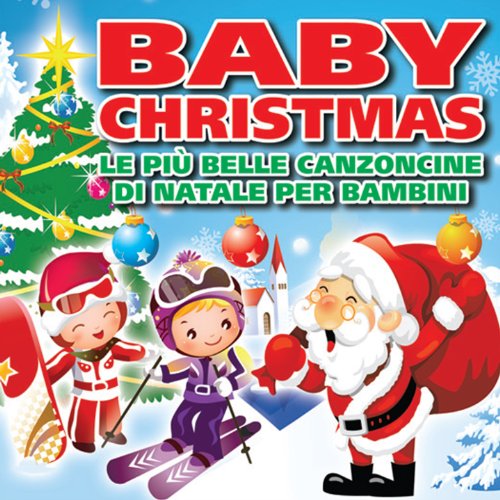 Baby Christmas - Le Piu Belle Canzoncine