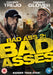 Bad Ass 2 - Bad Asses