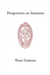 Perspectives on Initiation