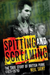 Spitting and Screaming