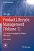Product Lifecycle Management (Volume 1) : 21st Century Paradigm for Product Realisation