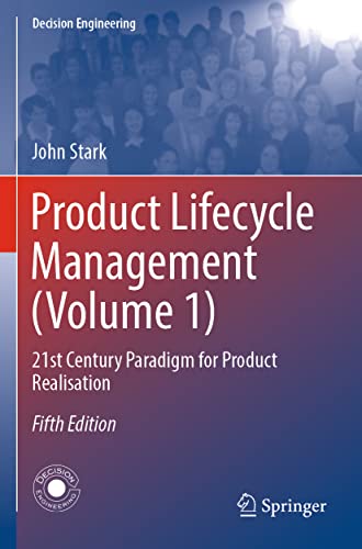 Product Lifecycle Management (Volume 1) : 21st Century Paradigm for Product Realisation