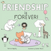 Friendship is Forever