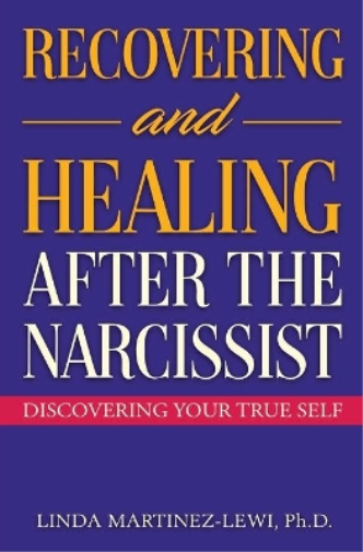 Recovering and Healing After the Narcissist