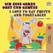 Ich esse gerne Obst und Gemüse I Love to Eat Fruits and Vegetables