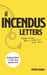The Incendus Letters