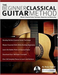 The beginner classical guitar method