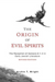 The Origin of Evil Spirits