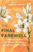Final Farewellunderstanding The Last Rit