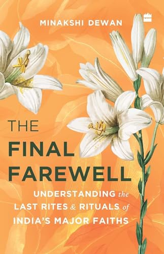 Final Farewellunderstanding The Last Rit