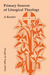 Primary Sources of Liturgical Theology