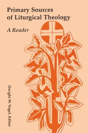 Primary Sources of Liturgical Theology