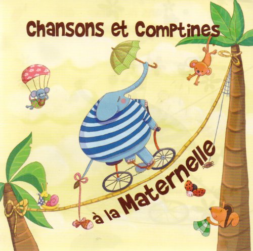 Chansons et Comptines a la Maternelle