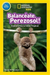 National Geographic Readers: Balanceate, Perezoso! (Swing, Sloth!)