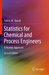Statistics for Chemical and Process Engineers
