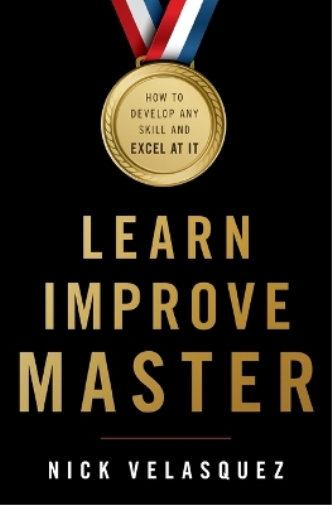Learn, Improve, Master