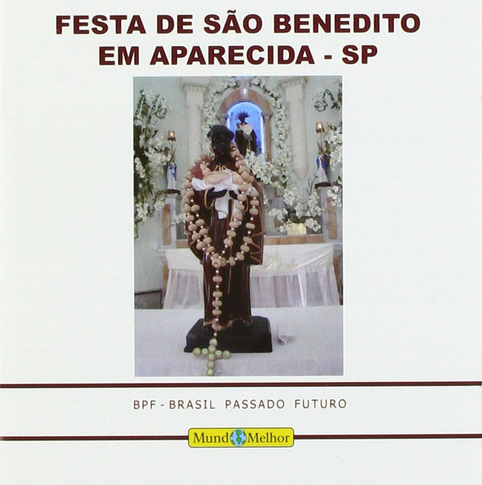 Festa De Sao Benedito De Aaprecida - Festa De Sao Benedito De Aaprecida