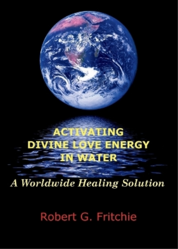 Activating Divine Love Energy in Water
