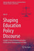 Shaping Education Policy Discourse : Insights From Internationalization of Education Development in China